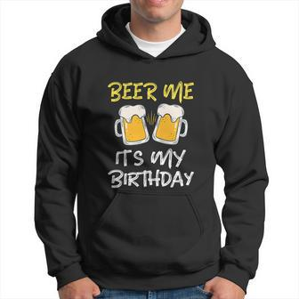 Funny Me Its My Birthday Bday Beer Lover Party Hoodie - Thegiftio UK