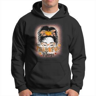 Funny Messy Bun One Thankful Mama Fall Autumn Thanksgiving V2 Hoodie - Seseable
