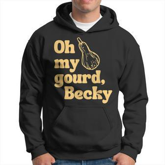 Funny Thanksgiving Oh My Gourd Becky Hoodie - Seseable
