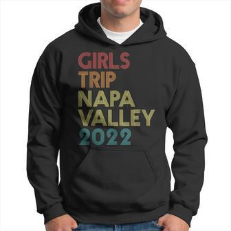 Girls Trip 2022 Napa Valley California Vacation Matching Hoodie - Thegiftio UK