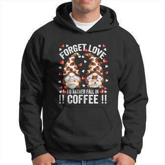 Gnome Forget Love Fall In Coffee Anti Valentines Day Men Hoodie