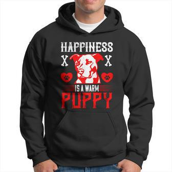Happiness Is A Warm Puppy Cute Dog Pitbull Dad Hoodie - Thegiftio UK