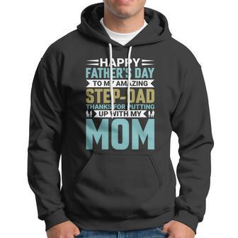 Happy Fathers Day To My Amazing Step Hoodie - Monsterry DE