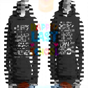 Happy Last Day Of School Funny Teacher Student Graduation Gift Graphic Design Printed Casual Daily Basic V5 Hoodie