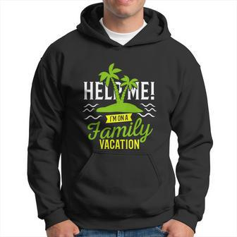 Help Me Im On A Family Vacation Palm Beach Summer Vacation Hoodie - Thegiftio