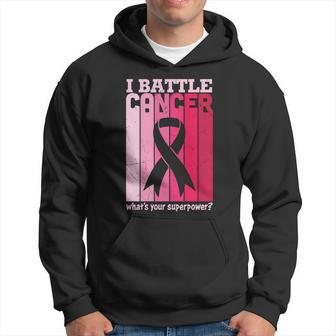 I Battle Cancer Whats Your Supperpower Pink Ribbon Breast Caner Hoodie - Monsterry