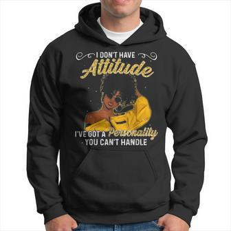 I Dont Have Attitude Ive Got A Personality You Cant Handle Men Hoodie - Thegiftio UK