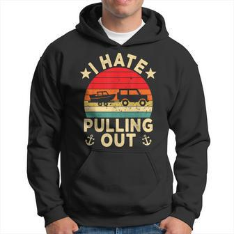 I Hate Pulling Out Retro Boating Boat Captain V3 Hoodie - Seseable