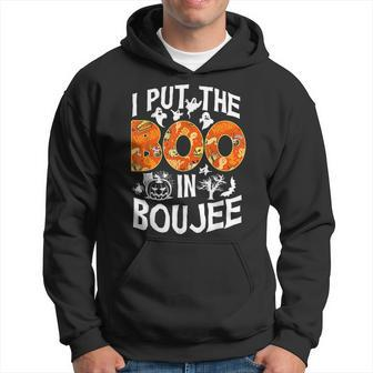 I Put The Boo In Boujee Happy Halloween Hoodie - Seseable