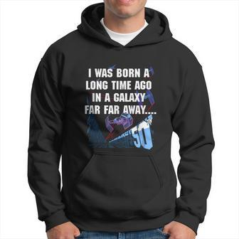 I Was Born A Long Time Ago 50Th Birthday Portrait Graphic Design Printed Casual Daily Basic Hoodie - Thegiftio UK