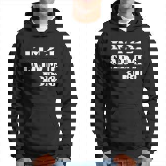 Im 21 Card Me Bro Funny Legal 21 Year Old 21St Birthday 21 Birthday Hoodie - Thegiftio