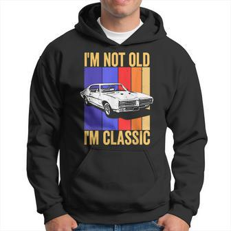 Im Not Old Im Classic Funny Car Design - Mens & Womens Hoodie - Thegiftio UK