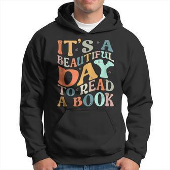 It’S A Beautiful Day To Read A Book Lovers Bookworm Reader Hoodie - Thegiftio UK