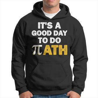 Its A Good Day To Do Math Hoodie - Seseable