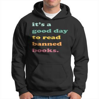 Its Good Day To Read Banned Book Library Reading Lovers Hoodie - Thegiftio UK