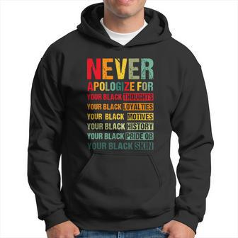 Juneteenth Black Pride Never Apologize For Your Blackness Men Hoodie - Thegiftio UK