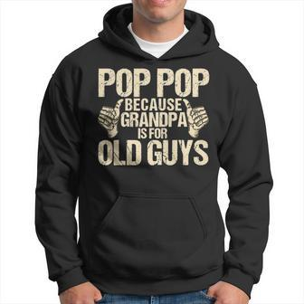 Mens Funny Pop Pop Fathers Day Gift Grandpa Men Hoodie - Thegiftio UK