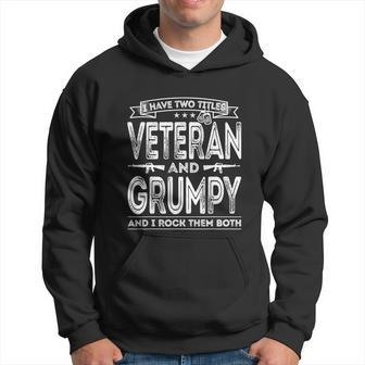 Mens I Have Two Titles Veteran And Grumpy Funny Proud Us Army Graphic Design Printed Casual Daily Basic V2 Hoodie - Thegiftio UK