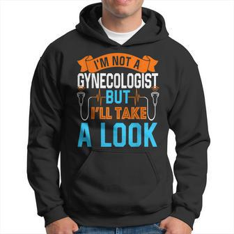 Mens Im Not A Gynecologist But Ill Take A Look Men Hoodie Graphic Print Hooded Sweatshirt - Thegiftio UK