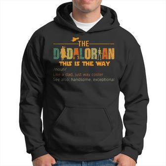 Mens The Dadalorian Funny Like A Dad Just Way Cooler Fathers Day Men Hoodie - Thegiftio UK