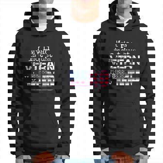 Military Family Veteran Support My Dad Us Veteran My Hero Graphic Design Printed Casual Daily Basic Hoodie - Thegiftio