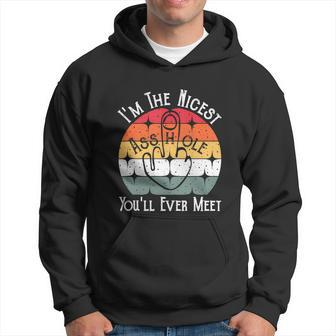Im The Nicest Asshole Youll Ever Meet Asshole Men Hoodie - Thegiftio UK