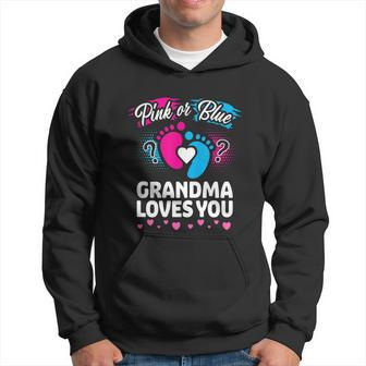 Pink Or Blue Grandma Loves You Gift Gender Reveal Cool Gift Hoodie - Monsterry UK