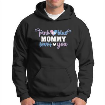 Pink Or Blue Mommy Loves You Baby Gender Reveal Cute Gift Hoodie - Monsterry UK