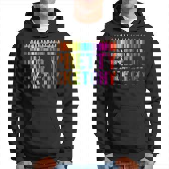 Pretty Sketchy Funny Art Teacher Artists Humor Graphic Design Printed Casual Daily Basic Men Hoodie - Thegiftio