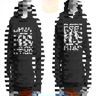 Protect Kids Not Guns Faded Grunge Hoodie - Thegiftio