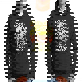 Retired 2022 I Worked My Whole Life Funny Retirement Hoodie - Thegiftio