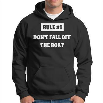 Rule 1 Dont Fall Off The Boat Funny Boat Cruise T Hoodie - Thegiftio UK