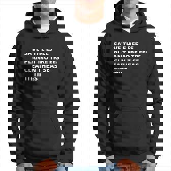 Save The Bees Plant More Trees Clean The Seas Titties Hoodie - Thegiftio