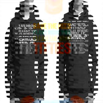 Save The Bees Plant More Trees Clean The Seas Titties Hoodie - Thegiftio