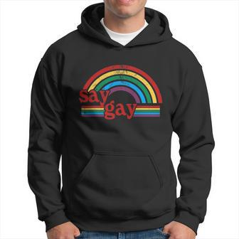 Say Gay Rainbow Lgbt Pride Month Gay Pride Support Respect Hoodie - Thegiftio UK