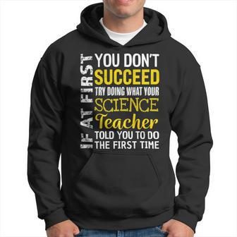 Science Teacher If At First You Dont Succeed Appreciation Hoodie - Seseable
