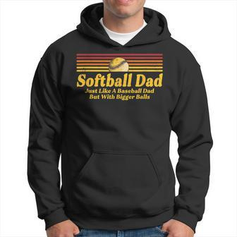 Softball Dad Just Like A Baseball Dad But With Bigger Balls V3 Men Hoodie - Thegiftio UK