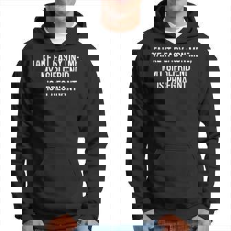 Take It Easy On Me My Girlfriend Is Pregnant Funny Dad Men Hoodie Graphic Print Hooded Sweatshirt - Thegiftio UK