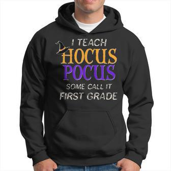Teach Hocus Pocus 1St Grade Halloween Teacher Hoodie - Seseable