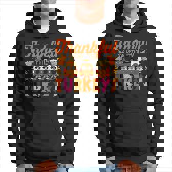 Thankful For My Little Turkeys Thanksgiving Teacher Mom Men Hoodie - Thegiftio