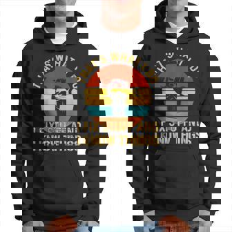 Thats What I Do I Fix Stuff And I Know Things Mechanic Hoodie - Thegiftio