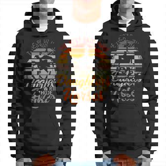 The Best Dads Have Daughters Who Ride Horses Fathers Day Men Hoodie - Thegiftio