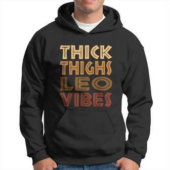 Thick Thighs Leo Vibes Melanin Black Womenn Horoscope Hoodie - Thegiftio UK