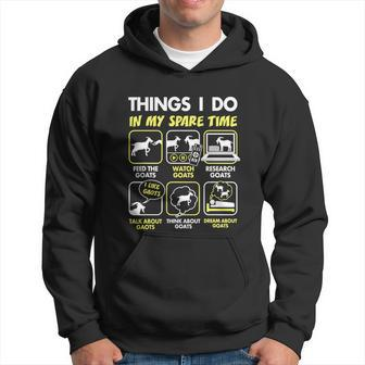 Things I Do In My Spare Time Goat Lover Funny Hoodie - Thegiftio UK
