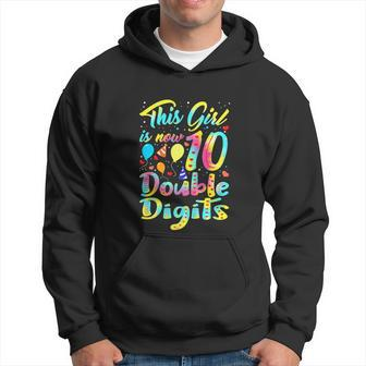 This Girl Is Now 10 Years Old Tie Dye Funny 10Th Birthday Hoodie - Thegiftio UK