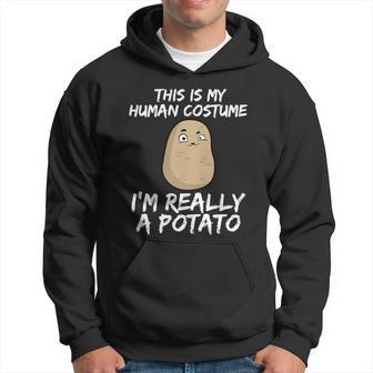 This Is My Human Costume Im Really A Potato Hoodie - Thegiftio UK