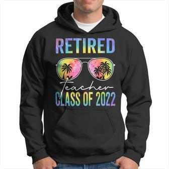 Tie Dye Retired Teacher Class Of 2022 Glasses Summer Teacher Hoodie - Seseable