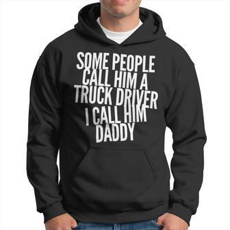 Trucker Truck Driver Trucker Dad Fathers Day Dads Trucking Drivers Hoodie - Seseable