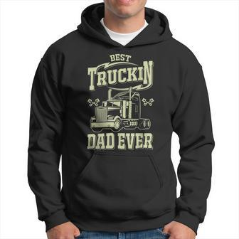 Trucker Trucker Best Trucking Dad Ever V2 Hoodie - Seseable