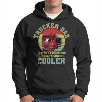 Trucker Trucker Dad Shirt Funny Fathers Day Truck Driver Hoodie - Seseable